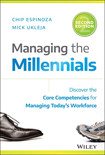 Managing the Millennials: Discover the Core Competencies for Managing Today's Workforce von Wiley