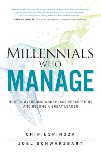 Millennials Who Manage (Paperback): How to Overcome Workplace Perceptions and Become a Great Leader Millennials Who Manage (Paperback): How to Overcome Workplace Perceptions and Become a Great Leader von Pearson FT Press