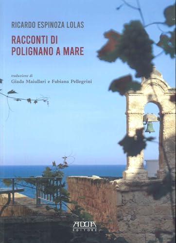 Racconti di Polignano a Mare Racconti di Polignano a Mare von Adda