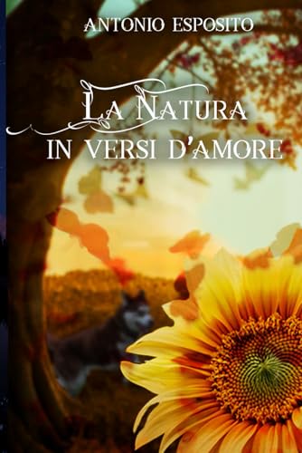 La Natura in versi d'amore von Independently published