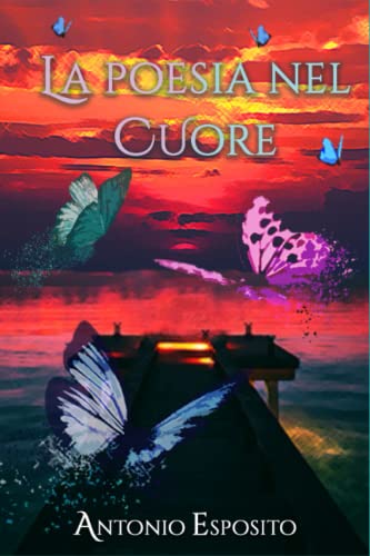 La poesia nel cuore von Independently published