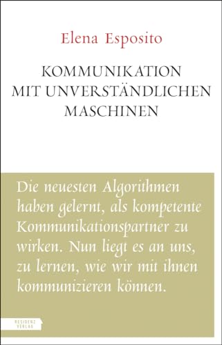 Kommunikation mit unverständlichen Maschinen von Residenz