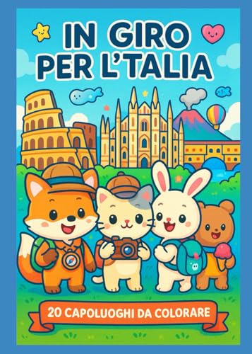 In giro per l'Italia: 20 capoluoghi da colorare von Independently published