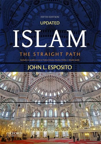 Islam: The Straight Path von Oxford University Press, USA