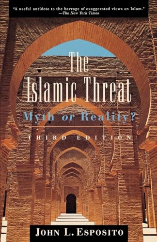 The Islamic Threat: Myth or Reality? (Third Edition)