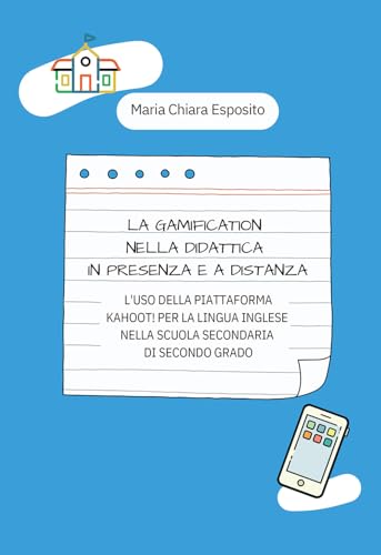 La gamification nella didattica in presenza e a distanza. L'uso della piattaforma Kahoot! per la lingua inglese nella scuola secondaria di secondo grado La gamification nella didattica in presenza e a distanza. L'uso della piattaforma Kahoot! per la lingua inglese nella scuola secondaria di secondo grado von Passione Scrittore selfpublishing