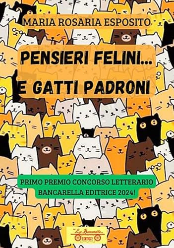 Pensieri felini... gatti padroni (Nuovi autori) von La Bancarella (Piombino)