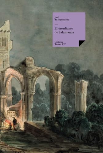 El estudiante de Salamanca (Teatro, Band 137) von Linkgua Ediciones