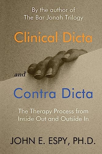 Clinical Dicta and Contra Dicta: The Therapy Process from Inside Out and Outside In von Open Books Publishing (UK)
