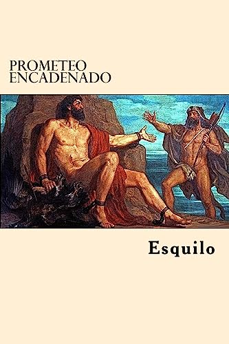 Prometeo Encadenado (Spanish Edition) von CREATESPACE