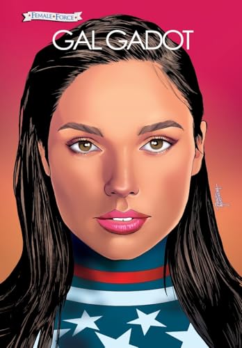 Female Force: Gal Gadot Female Force: Gal Gadot von Tidalwave Productions