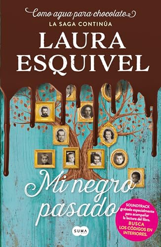 Mi Negro Pasado (Como Agua Para Chocolate 2) / My Dark Past (Like Water for Chocolate 2) von Suma