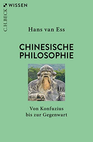 Chinesische Philosophie: Von Konfuzius bis zur Gegenwart (C.H.BECK Wissen) von Beck C. H.