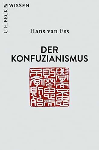 Der Konfuzianismus (C.H.BECK Wissen) von Beck C. H.