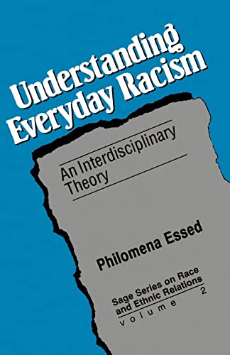 Understanding Everyday Racism: An Interdisciplinary Theory (Sage Series on Race and Ethnic Relations, 2, Band 2) von Sage Publications