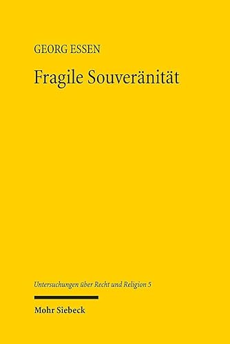 Fragile Souveränität: Eine Politische Theologie der Freiheit (URR, Band 5)