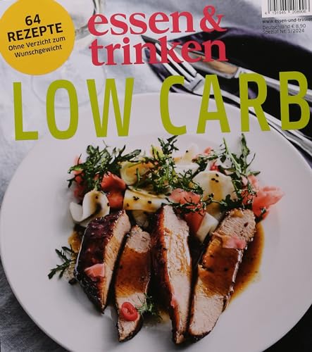 Essen & Trinken Spezial 1/2024 "Low Carb - Genuss auf die leichte Art"
