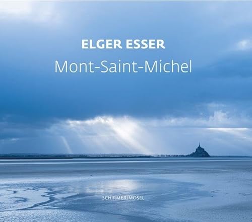Mont-Saint-Michel: Photographien von Schirmer Mosel
