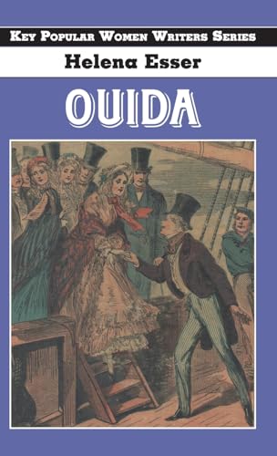 Ouida (Key Popular Women Writers, Band 8) von Edward Everett Root