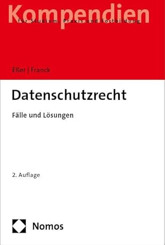 Datenschutzrecht: Fälle – Lösungen – Definitionen von Nomos