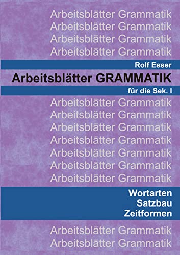 Arbeitsblätter GRAMMATIK: Wortarten – Zeitformen – Satzbau von tredition