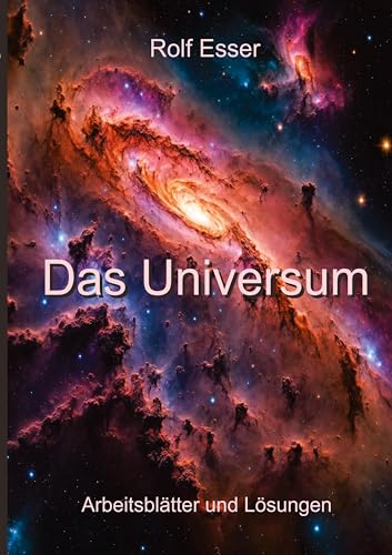 Das Universum: Arbeitsblätter und Lösungen von tredition