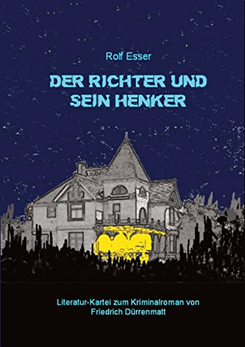 Der Richter und sein Henker: Literaturkartei zum Kriminalroman von Friedrich Dürrenmatt von tredition
