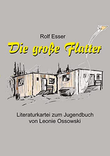 Die große Flatter: Literaturkartei zum Jugendbuch von Leonie Ossowski