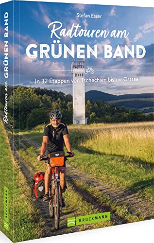 Deutsch-Deutscher Radweg – Radtouren am Grünen Band: In 32 Etappen von Tschechien bis zur Ostsee Deutsch-Deutscher Radweg – Radtouren am Grünen Band: In 32 Etappen von Tschechien bis zur Ostsee von Bruckmann