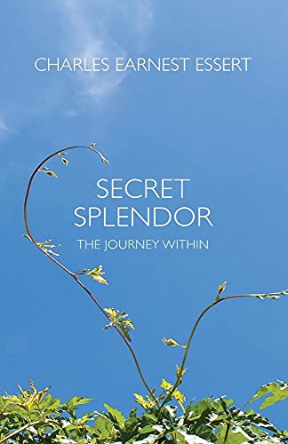 Secret Splendor: The Journey Within