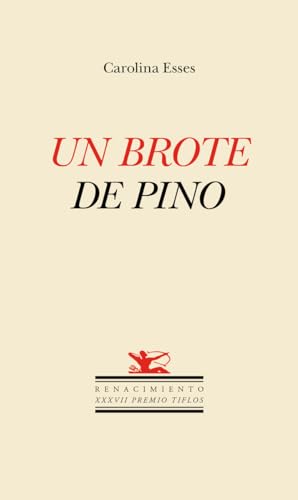 Un brote de pino: XXXVII Tiflos de Poesía (Otros títulos, Band 210) von Editorial Renacimiento