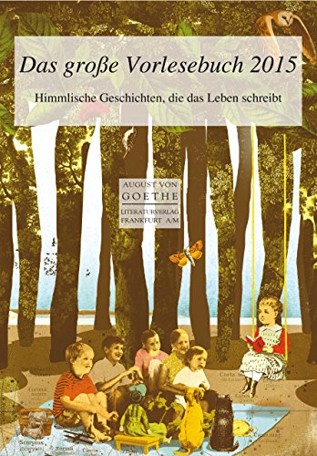 Das große Vorlesebuch 2015: Himmlische Geschichten, die das Leben schreibt