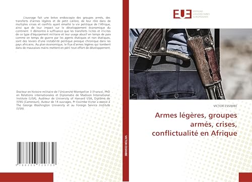 Armes légères, groupes armés, crises, conflictualité en Afrique: DE von Éditions universitaires européennes