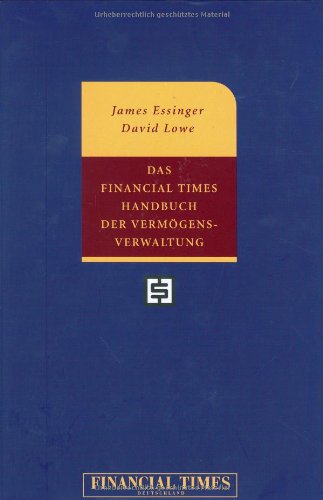 Das Financial Times Handbuch der Vermögensverwaltung . (FT Handbuch) von Financial Times Prentice Hall