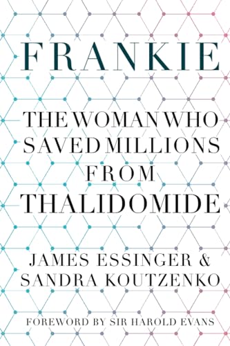 Frankie: The Woman Who Saved Millions from Thalidomide