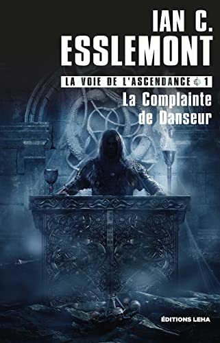 La complainte de danseur: LA VOIE DE L'ASCENDANCE (1)