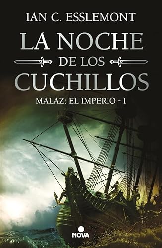 La noche de los cuchillos (Malaz: El Imperio 1) (Nova, Band 1) von Nova