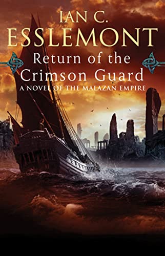 Return Of The Crimson Guard: A Novel of the Malazan Empire (Malazan Empire Novels (Unnumbered)) (Novels of the Malazan Empire) von Tor Books