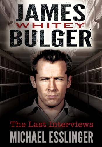 James Whitey Bulger: The Last Interviews von Ocean View Publishing