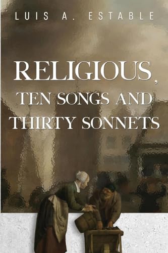 Religious, Ten Songs and Thirty Sonnets Religious, Ten Songs and Thirty Sonnets von Vanguard Press