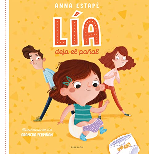 Lia deja el pañal: El cuento para acompañar la retirada del pañal de forma respetuosa (Cuentos infantiles ilustrados) von B DE BLOK