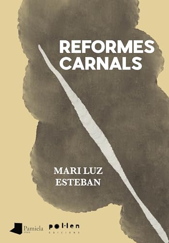 Reformes carnals (Poesia, Band 18) von Pol·len edicions