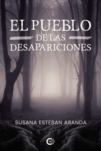 El pueblo de las desapariciones von Caligrama
