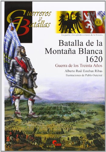 Batalla de la Montaña Blanca 1620 : Guerra de los Treinta Años von Almena Ediciones
