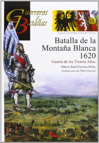 Batalla de la Montaña Blanca 1620 : Guerra de los Treinta Años