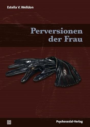 Perversionen der Frau (Beiträge zur Sexualforschung)