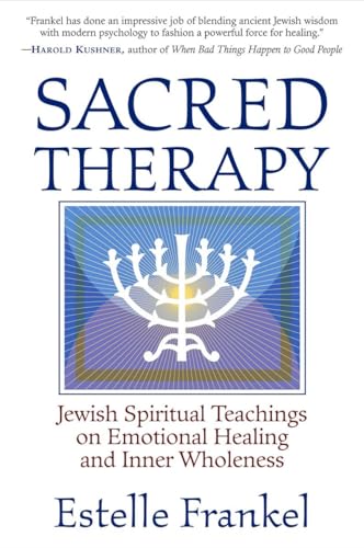Sacred Therapy: Jewish Spiritual Teachings on Emotional Healing and Inner Wholeness von Shambhala Publications