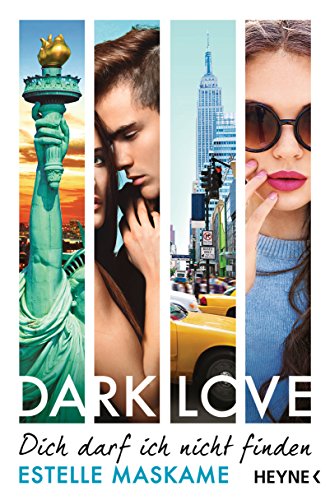 DARK LOVE - Dich darf ich nicht finden: Roman (Dark-Love-Serie, Band 2) von HEYNE