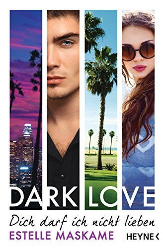 DARK LOVE - Dich darf ich nicht lieben: Roman (Dark-Love-Serie, Band 1) von Heyne Taschenbuch