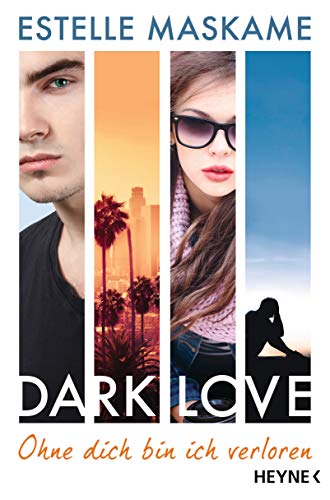 DARK LOVE - Ohne dich bin ich verloren: Roman (Dark-Love-Serie, Band 4)